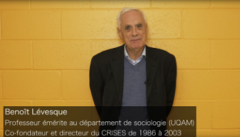 Les débuts du Centre de recherche sur les innovations sociales - Benoît Lévesque, UQAM